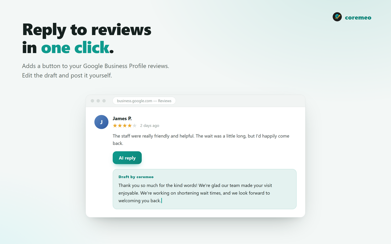 AI drafts a reply beside your review. Review, edit and post it yourself.